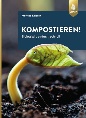 Kompostieren: Biologisch, einfach, schnell